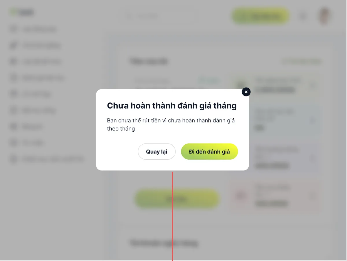 Thông báo chưa thể rút tiền vì chưa hoàn thành đánh giá tháng